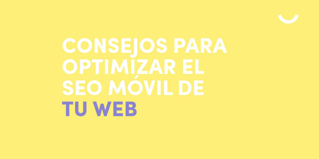 Cómo optimizar el SEO móvil de una web